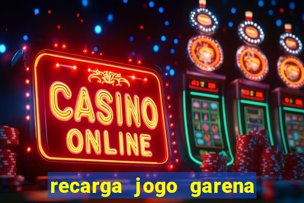 recarga jogo garena free fire